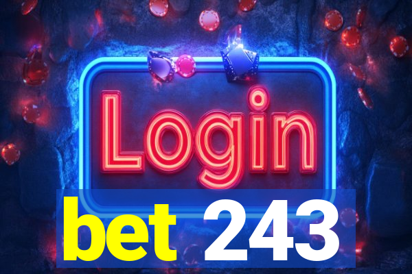 bet 243